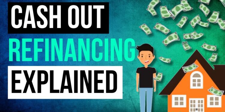 Cash Out Refinancing Explained - Real Estate Investment Strategies ...
